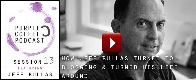 How Jeff Bullas Turned To Blogging And Turned His Life Around: with Jeff Bullas