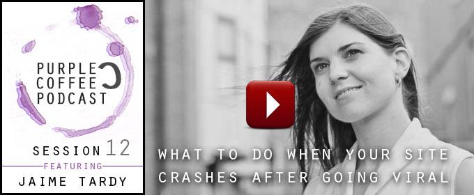 What To Do When Your Site Crashes After Going Viral: with Jaime Tardy