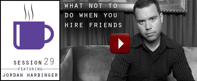 What-Not-To-Do-When-You-Hire-Friends